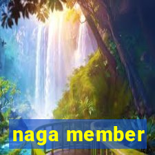 naga member